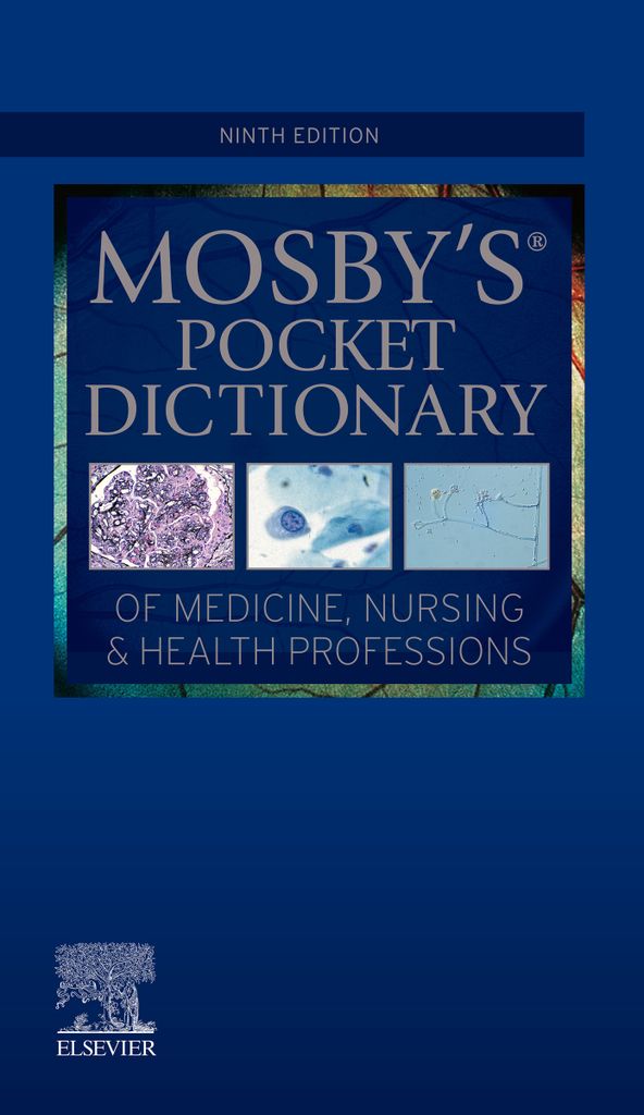 Mosby's Pocket Dictionary of Medicine, Nursing & Health Professions - E-Book: Mosby's Pocket Dictionary of Medicine, Nursing & Health Professions - E-Book